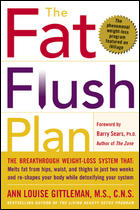 Fat Flush Plan  by Ann Louise Gittleman, PhD